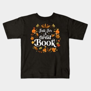 Fall For A Great Book Reading Librarian Autumn Teacher Kids T-Shirt